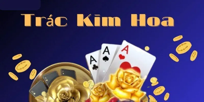 Lưu ý quan trọng khi chơi Trác Kim Hoa tại U888 để thắng Lưu ý quan trọng khi chơi Trác Kim Hoa tại U888 để thắng